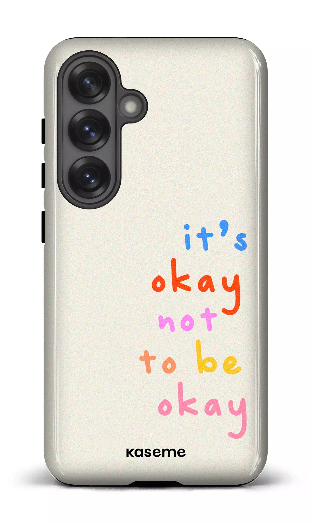 Galaxy S25 Tough (Gloss) It's okay not to be okay -