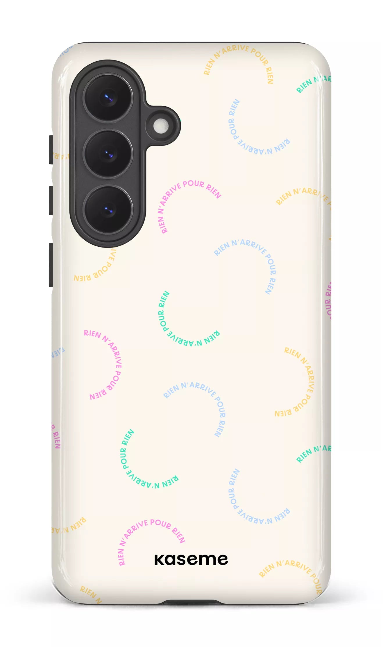 Galaxy S26P Tough (Gloss) Rien n'arrive pour rien -