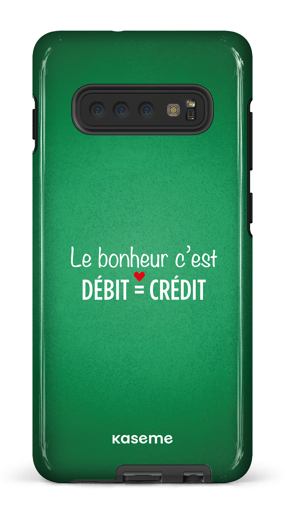 Le bonheur c'est débit = crédit (vert) - Galaxy S10 Plus Tough