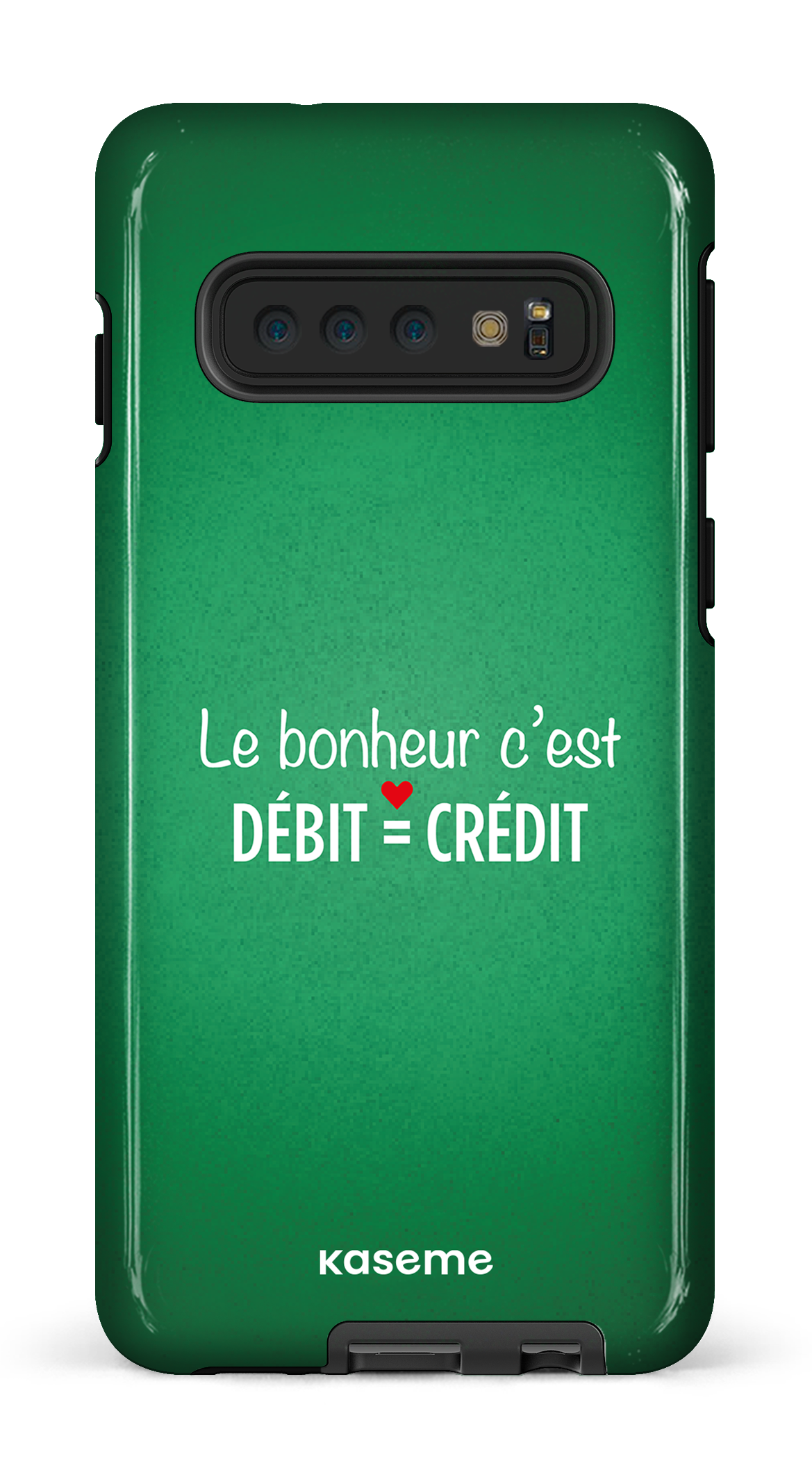Le bonheur c'est débit = crédit (vert) - Galaxy S10 Tough
