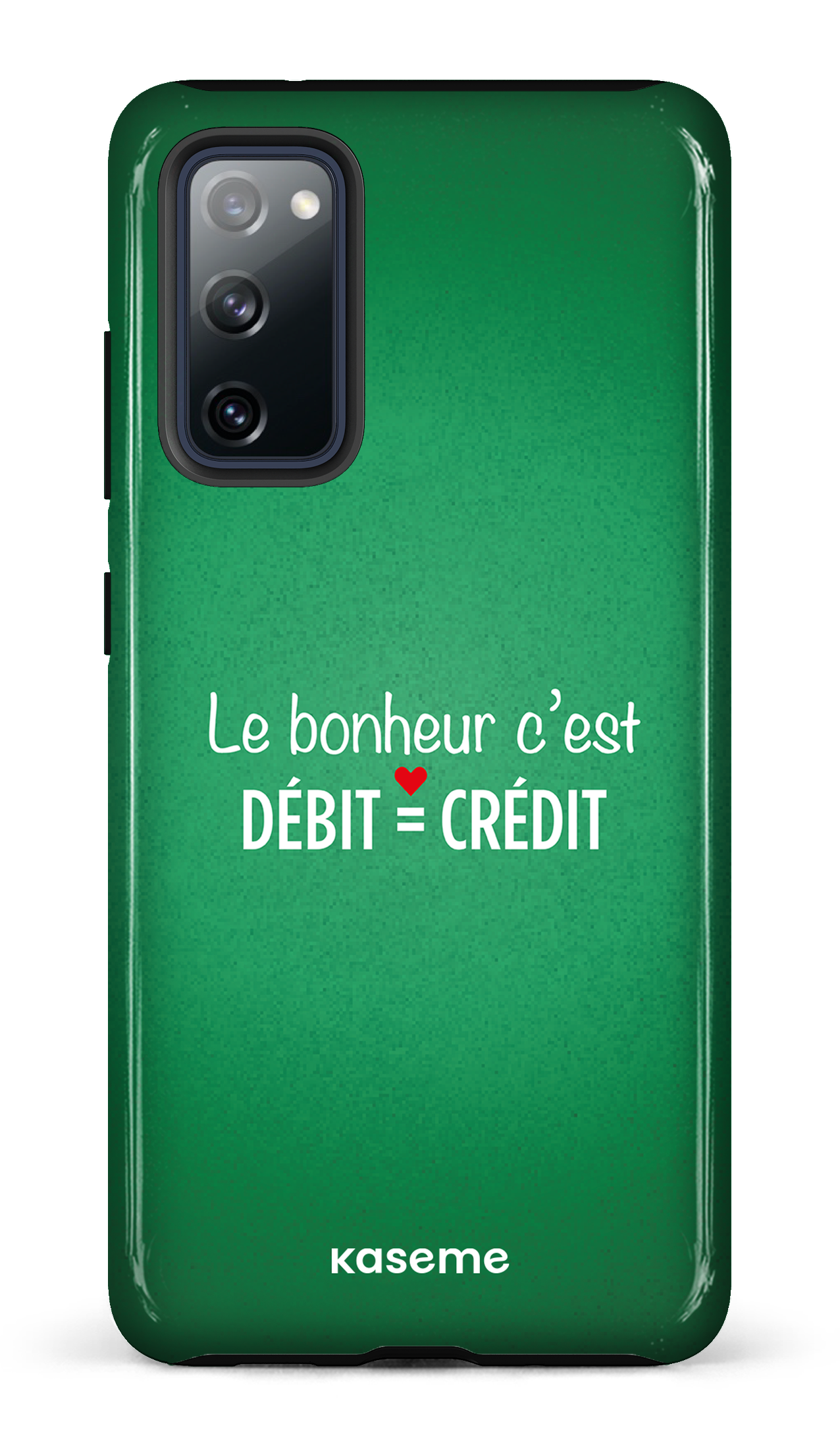 Le bonheur c'est débit = crédit (vert) - Galaxy S20 FE Tough