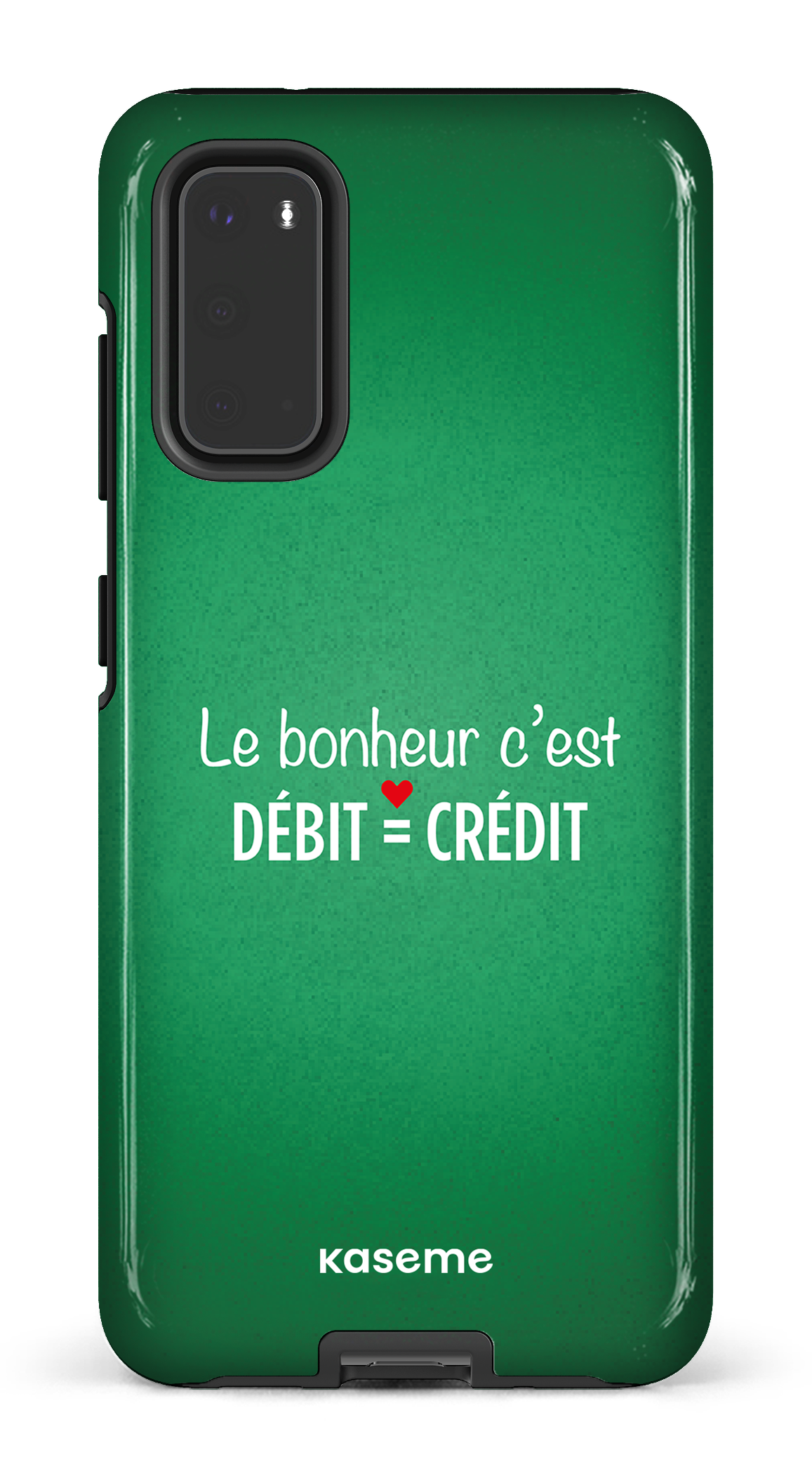 Le bonheur c'est débit = crédit (vert) - Galaxy S20 Tough