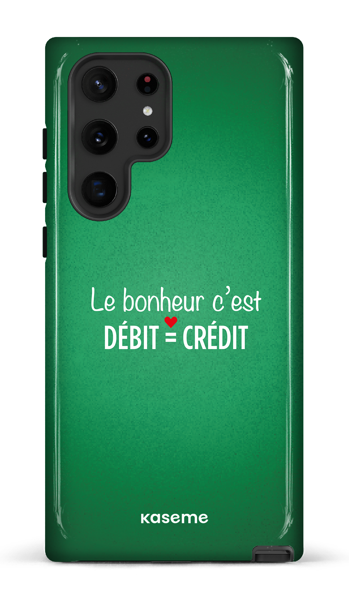 Le bonheur c'est débit = crédit (vert) - Galaxy S22 Ultra Tough