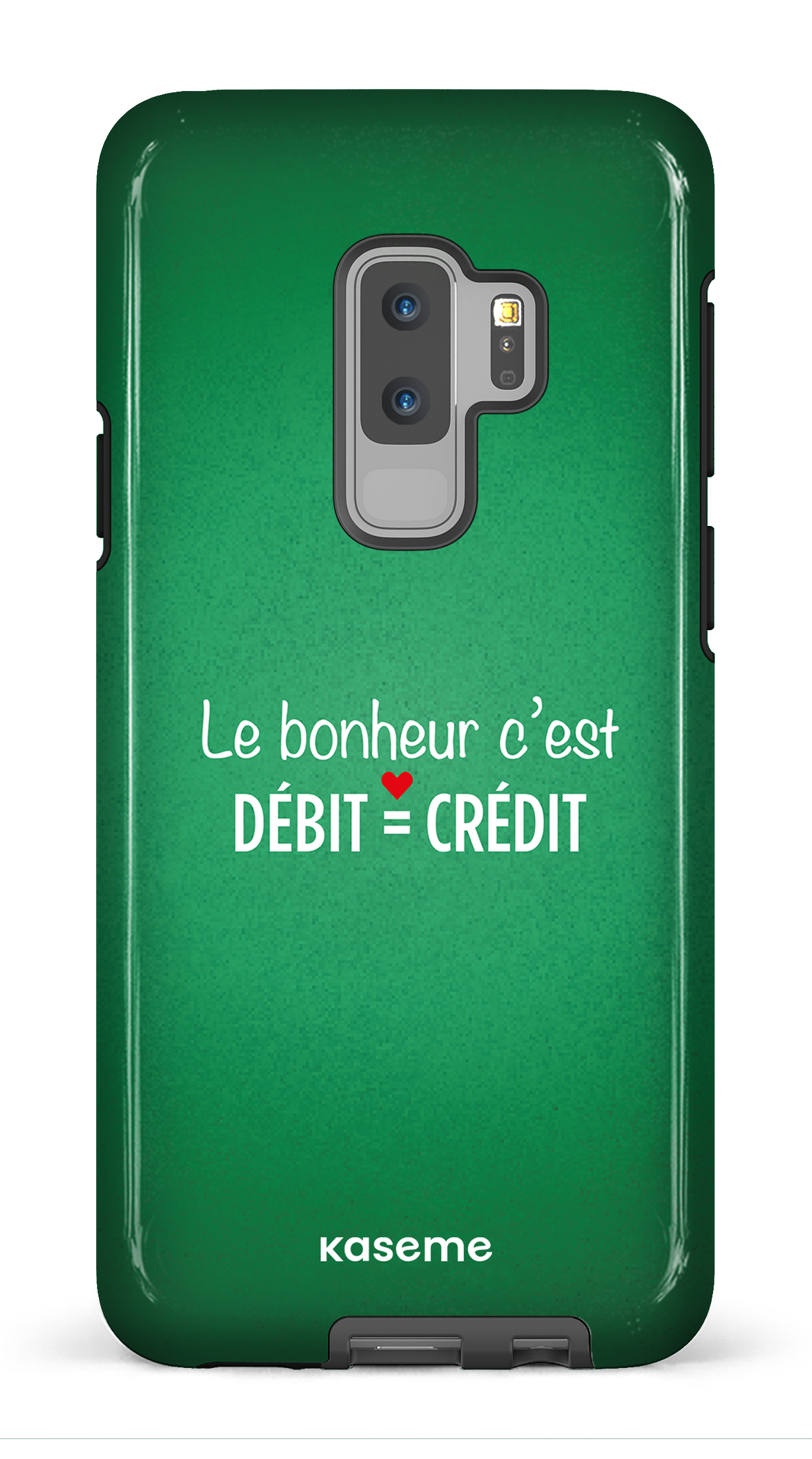 Le bonheur c'est débit = crédit (vert) - Galaxy S9 Plus Tough