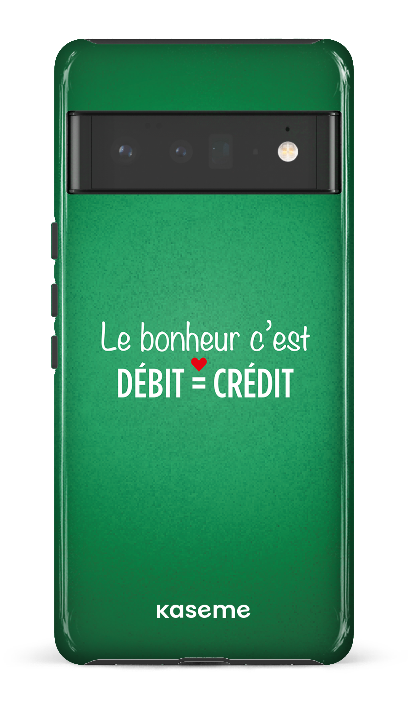 Le bonheur c'est débit = crédit (vert) - Google Pixel 6 Pro Tough (Gloss)