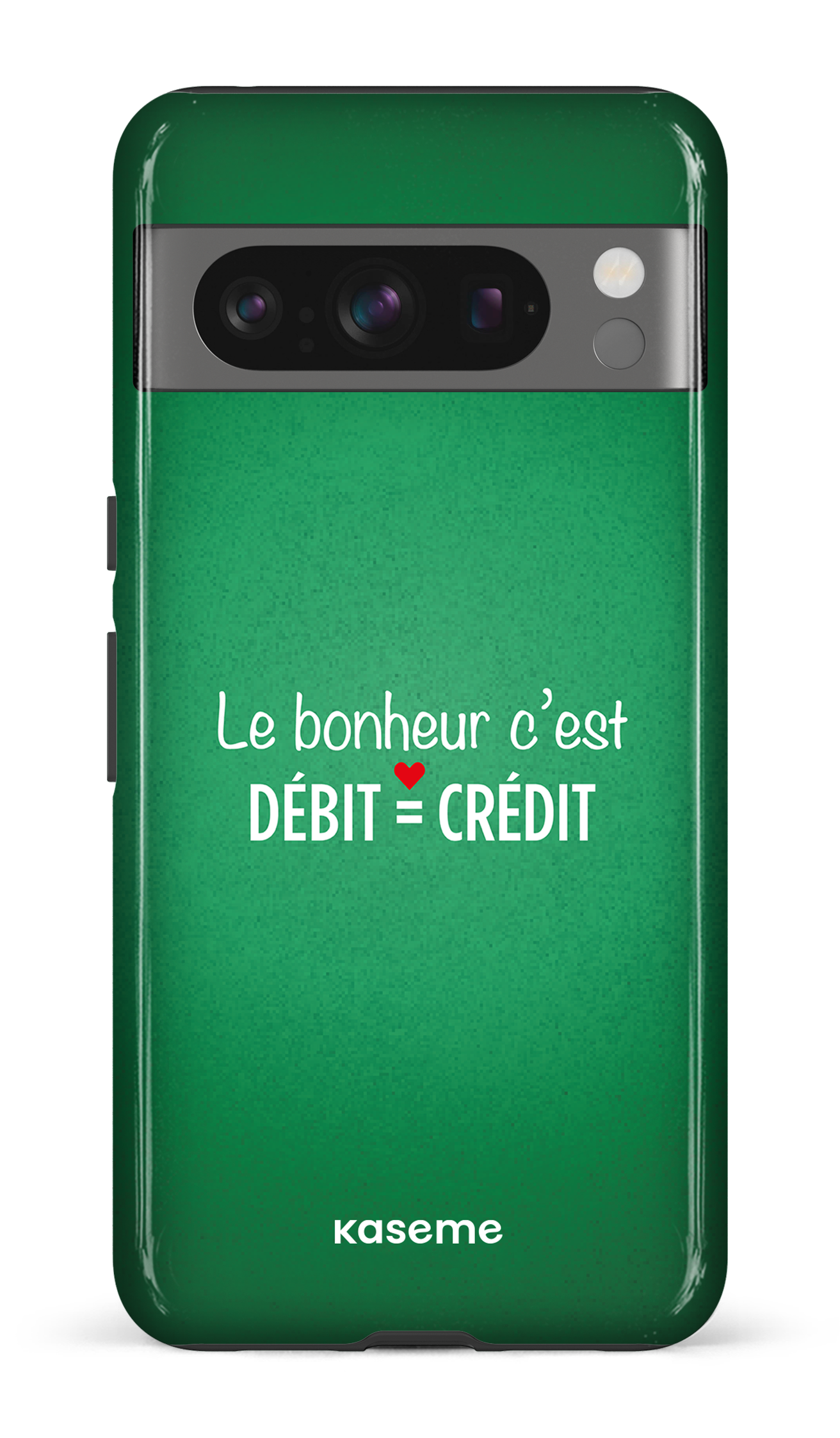 Le bonheur c'est débit = crédit (vert) - Google Pixel 8 Pro Tough Gloss