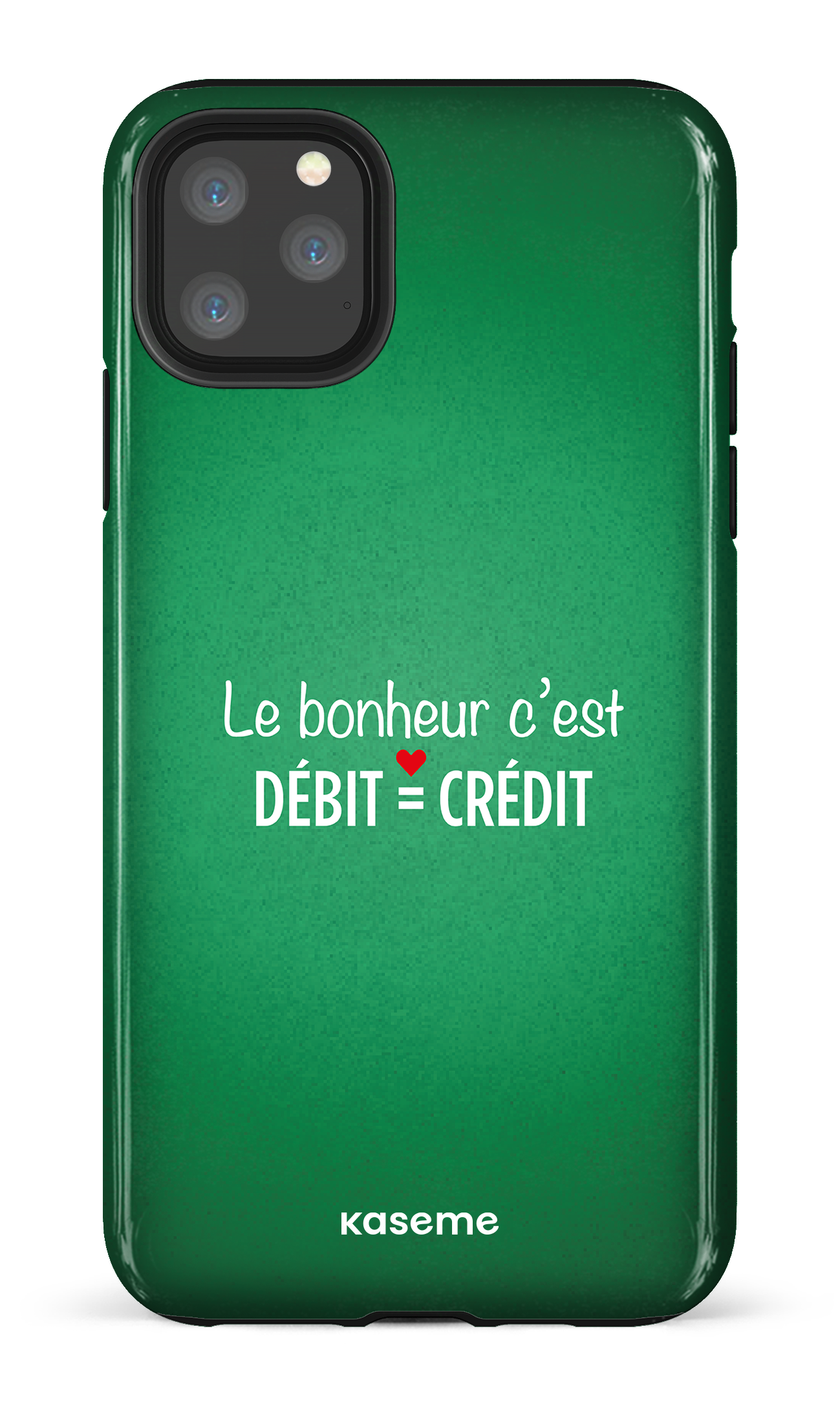 Le bonheur c'est débit = crédit (vert) - iPhone 11 Pro Max Tough