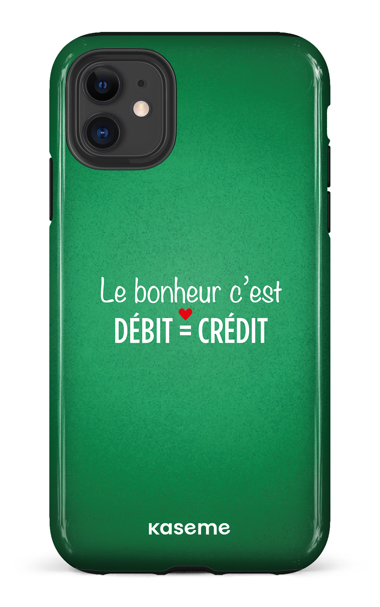 Le bonheur c'est débit = crédit (vert) - iPhone 11 Tough