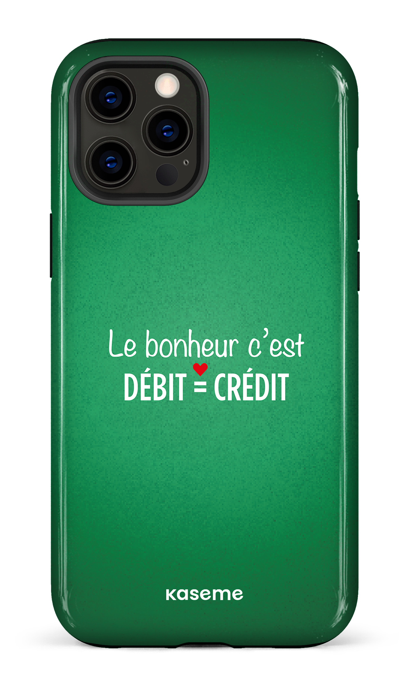 Le bonheur c'est débit = crédit (vert) - iPhone 12 Pro Max Tough