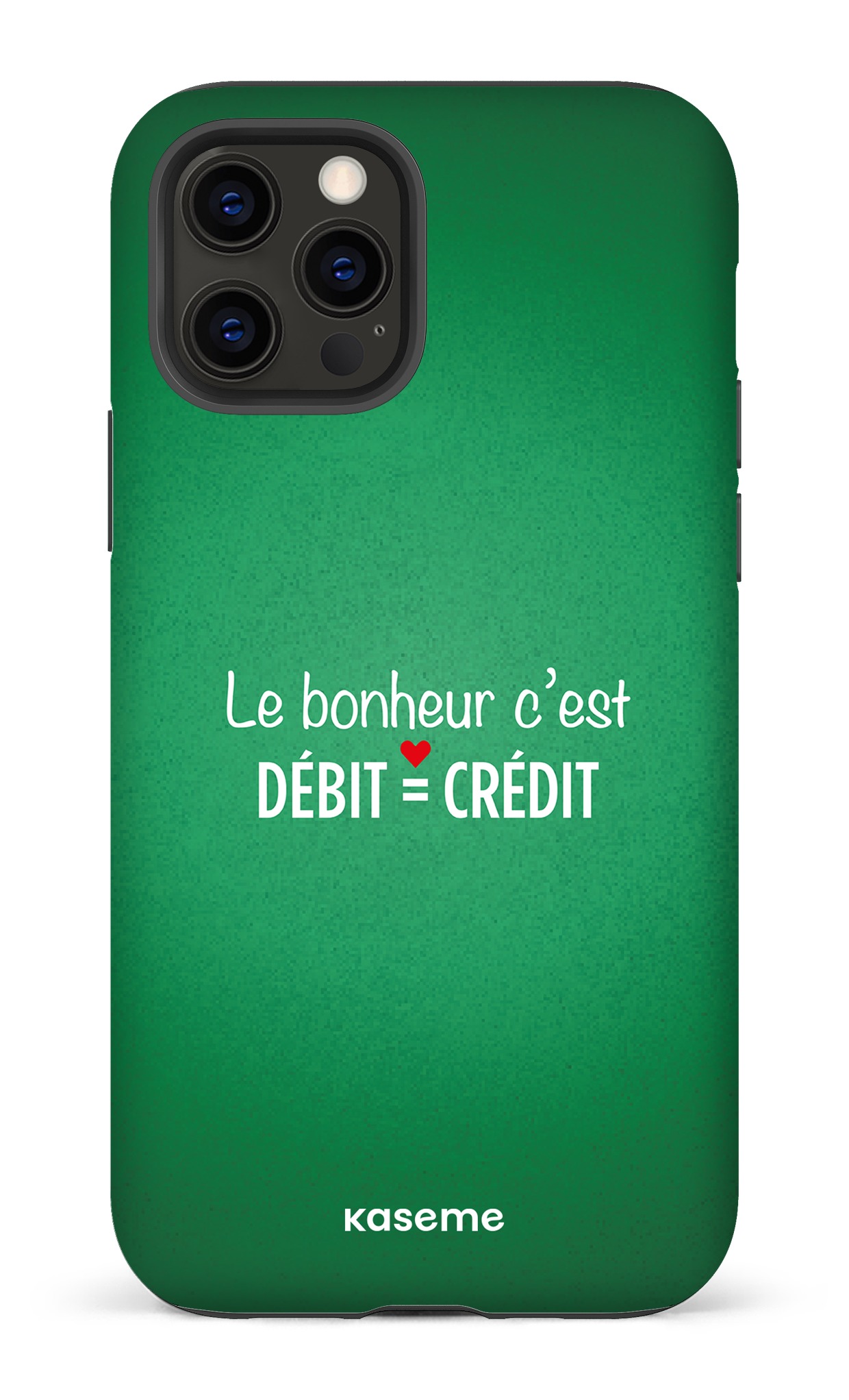 Le bonheur c'est débit = crédit (vert) - iPhone 12 Pro Tough Matte