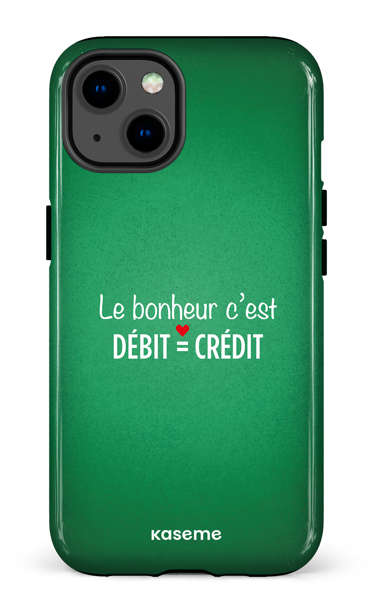 Le bonheur c'est débit = crédit (vert) - iPhone 13 Tough
