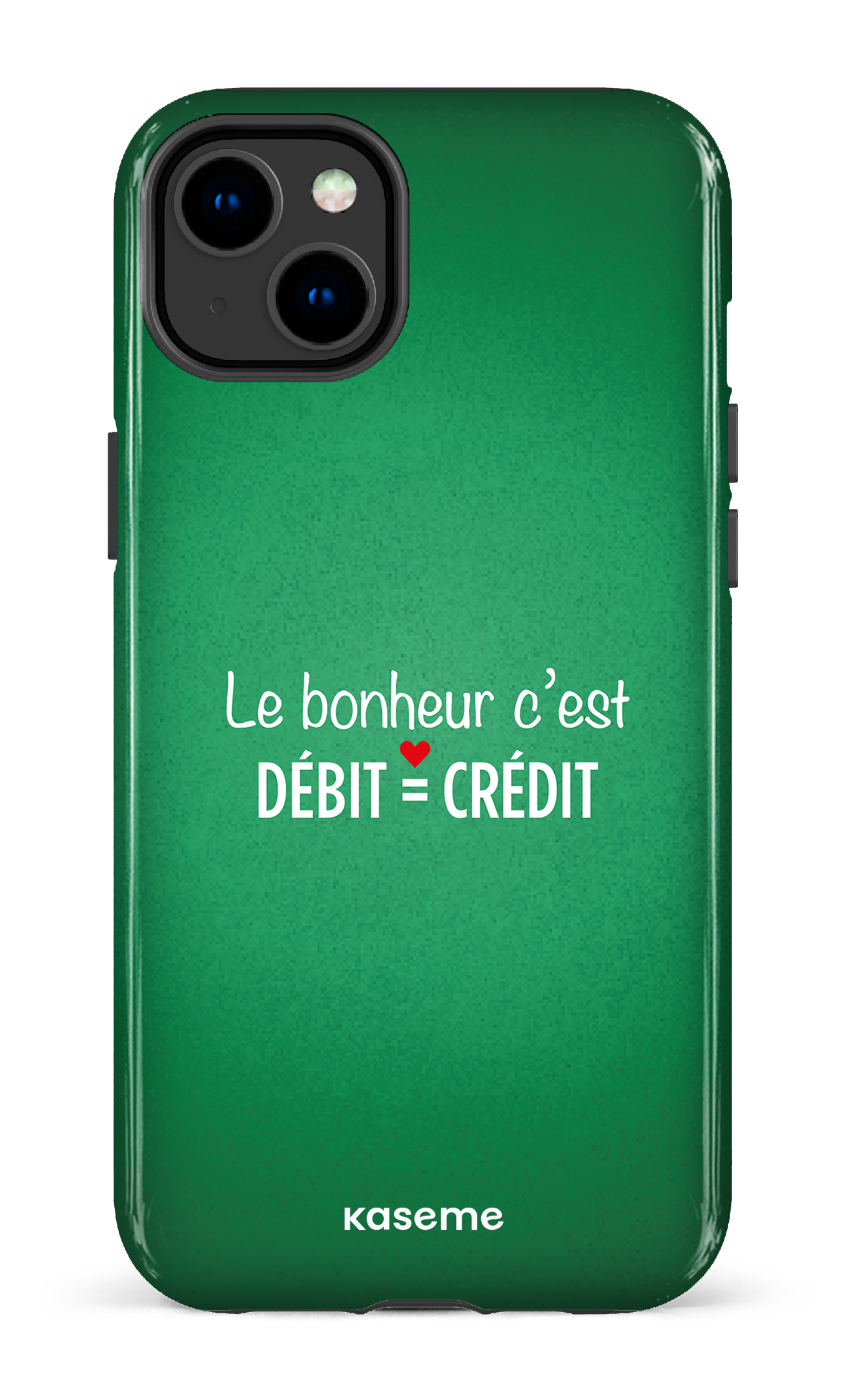 Le bonheur c'est débit = crédit (vert) - iPhone 14 Plus Tough Gloss