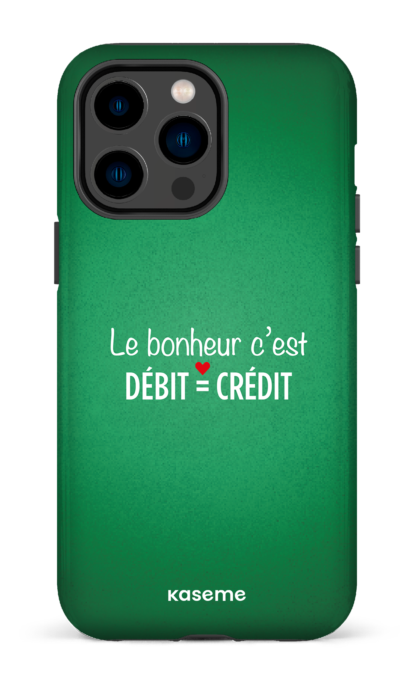 Le bonheur c'est débit = crédit (vert) - iPhone 14 Pro Max Tough