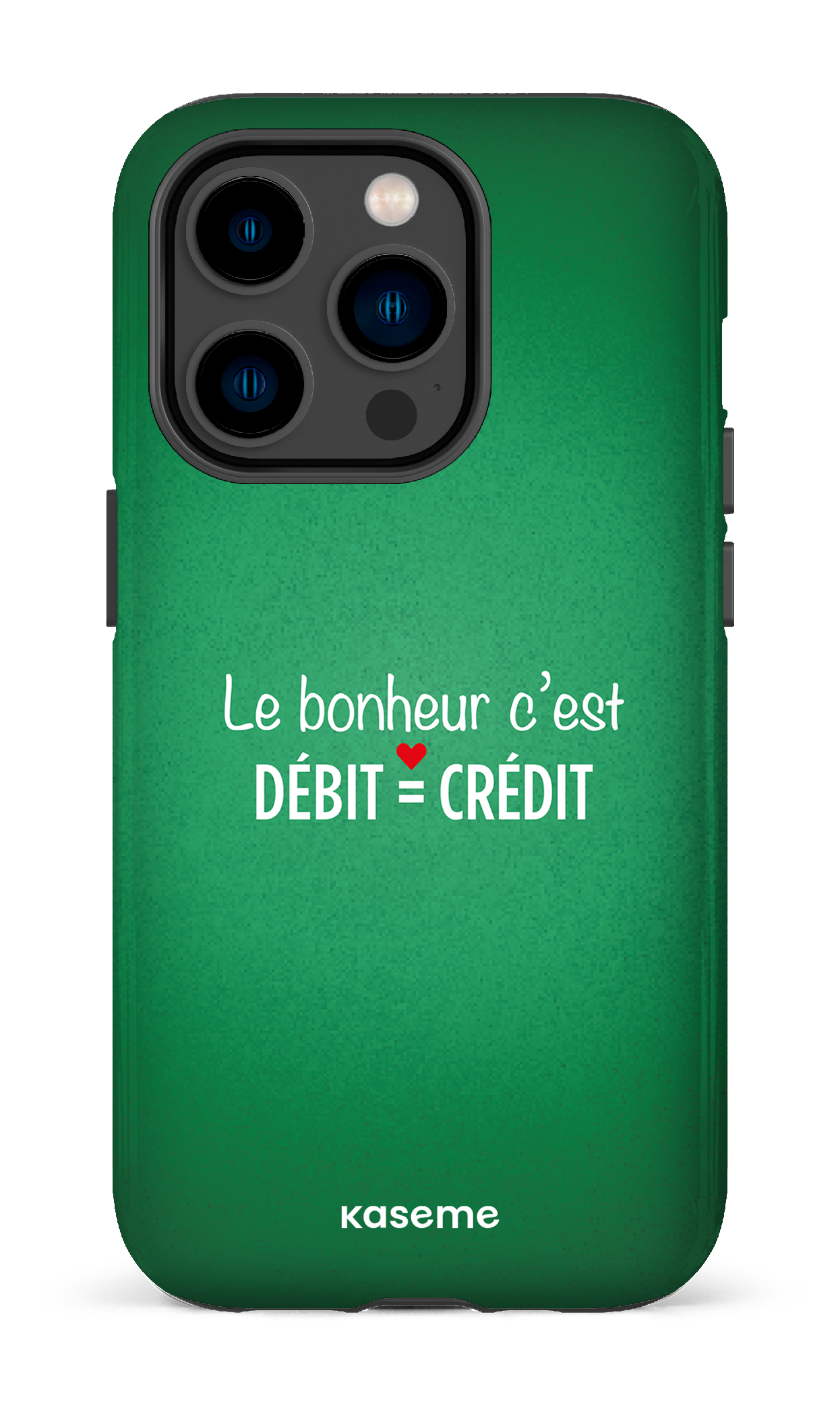 Le bonheur c'est débit = crédit (vert) - iPhone 14 Pro Tough