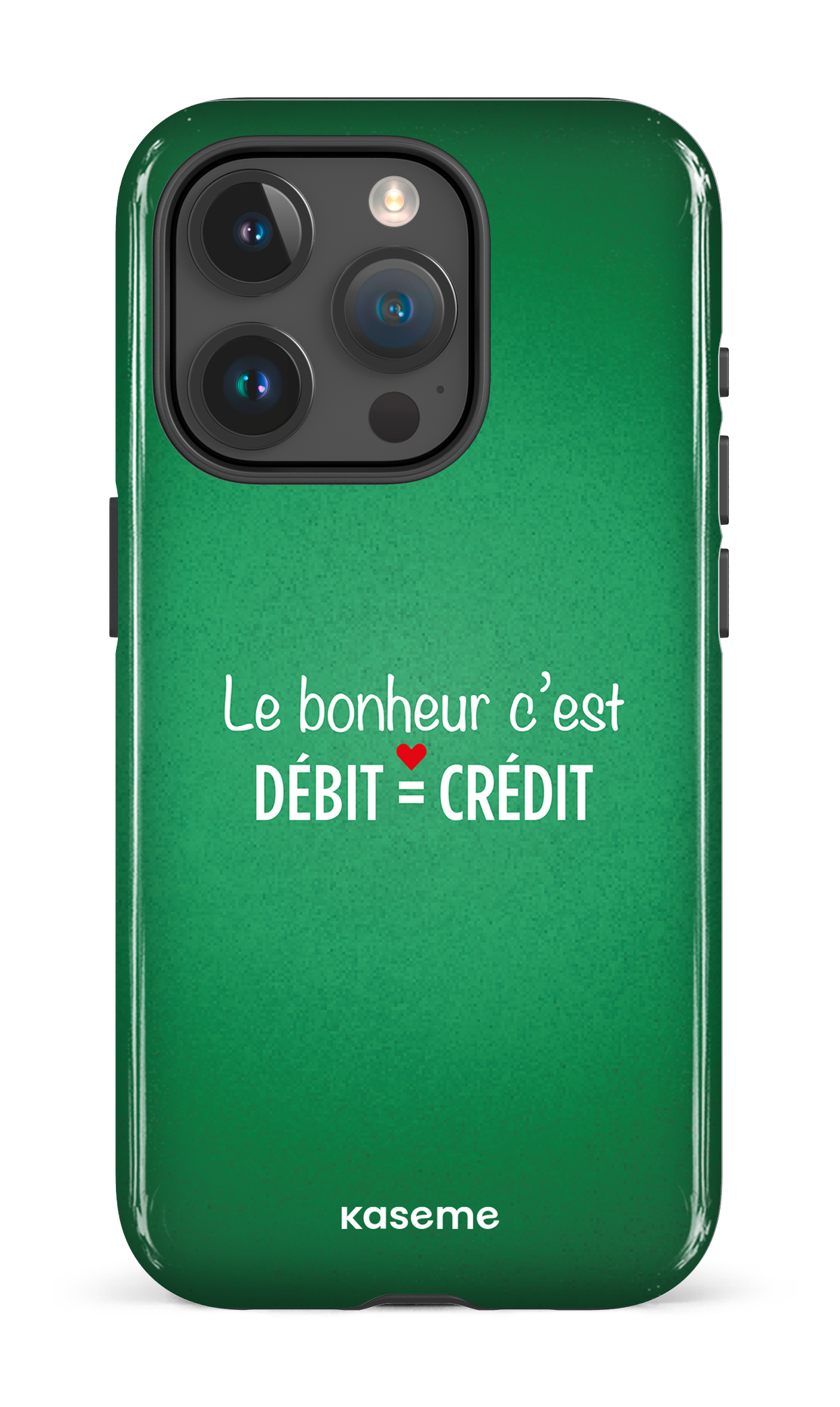 Le bonheur c'est débit = crédit (vert) - iPhone 15 Pro Tough